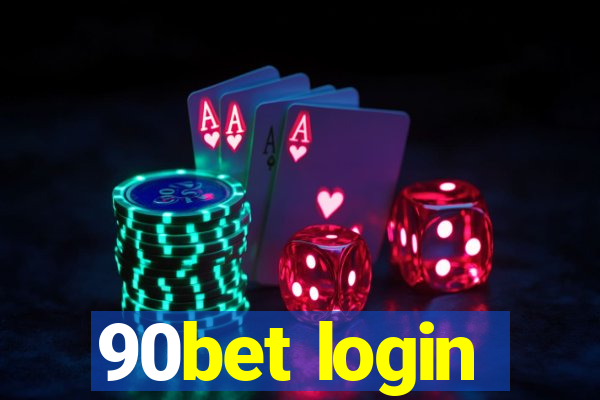 90bet login